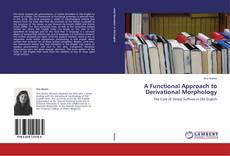 Couverture de A Functional Approach to Derivational Morphology