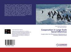 Bookcover of Cooperation in Large Scale Social Dilemmas