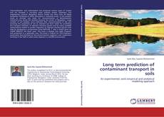 Portada del libro de Long term prediction of contaminant transport in soils