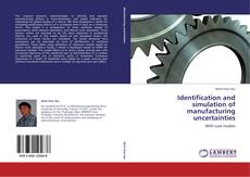 Portada del libro de Identification and simulation of manufacturing uncertainties
