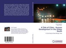 A Tale of Cities - Human Development in the Urban South kitap kapağı
