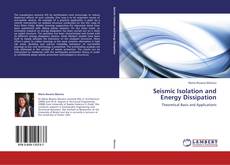 Обложка Seismic Isolation and Energy Dissipation