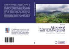 Entrepreneurial Performance Of Community Based Tourism Programmes kitap kapağı