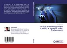 Couverture de Total Quality Management Training in Manufacturing Environments