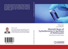 Capa do livro de Mannich Bases of Cycloalkanones in Synthesis  of Heterocycles 