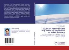 Portada del libro de SEDDS of Poorly Soluble Drug made by Application of Mixed Solvency