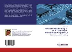 Network Partitioning &   IP Placement in   Network-on-Chip (NoC) kitap kapağı