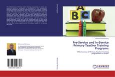 Couverture de Pre-Service and In-Service Primary Teacher Training Programs