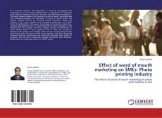 Обложка Effect of word of mouth marketing on SMEs- Photo printing Industry