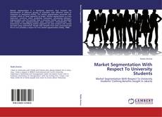 Buchcover von Market Segmentation With Respect To University Students