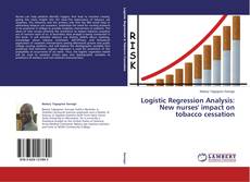 Buchcover von Logistic Regression Analysis: New nurses' impact on tobacco cessation
