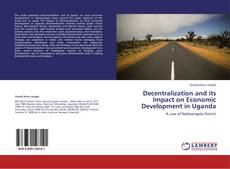Buchcover von Decentralization and its Impact on Economic Development in Uganda