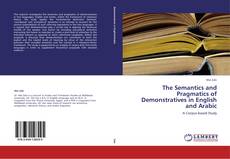 Borítókép a  The Semantics and Pragmatics of Demonstratives in English and Arabic - hoz