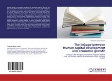 Bookcover of The linkage between Human capital development and economic growth