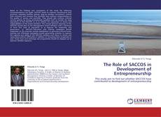 Buchcover von The Role of SACCOS in Development of Entrepreneurship