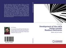 Couverture de Development of the LHCb  Vertex Locator  Readout Electronics