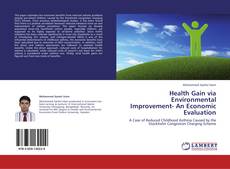 Portada del libro de Health Gain via Environmental Improvement- An Economic Evaluation