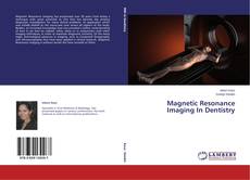 Обложка Magnetic Resonance Imaging In Dentistry
