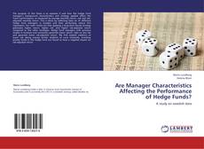 Обложка Are Manager Characteristics Affecting the Performance of Hedge Funds?