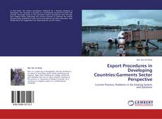 Buchcover von Export Procedures in Developing Countries:Garments Sector Perspective