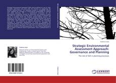Bookcover of Strategic Environmental Assessment Approach: Governance and Planning