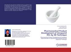 Capa do livro de Pharmaceutical Product Development of Verapamil HCL by SD Technique 