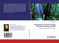 Assessment of Forest Using Remote Sensing and GIS kitap kapağı