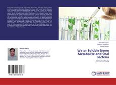 Portada del libro de Water Soluble Neem Metabolite and Oral Bacteria