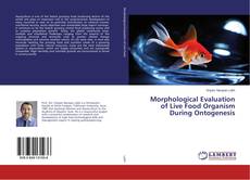 Buchcover von Morphological Evaluation of Live Food Organism During Ontogenesis