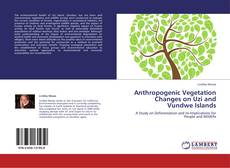 Buchcover von Anthropogenic Vegetation Changes on Uzi and Vundwe Islands