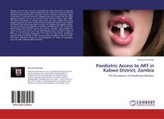Couverture de Paediatric Access to ART in Kabwe District, Zambia