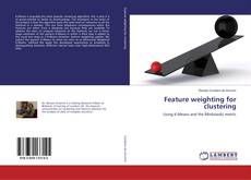 Bookcover of Feature weighting for clustering