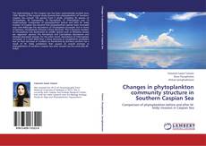 Portada del libro de Changes in phytoplankton community structure in Southern Caspian Sea