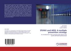 Bookcover of STI/HIV and AIDS: A multiple prevention strategy