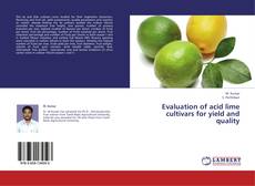 Copertina di Evaluation of acid lime cultivars for yield and quality