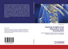 Portada del libro de Gaining Insights Into Volumetric Data Visualization