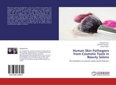 Bookcover of Human Skin Pathogens from Cosmetic Tools in Beauty Salons