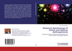 Portada del libro de Electronic Spectroscopy of Amino and Hydroxy Anthraquinones