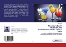 Portada del libro de Nutrition,Health education,and Environmental sanitation in Sagar