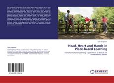 Bookcover of Head, Heart and Hands in Place-based Learning