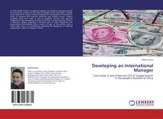 Bookcover of Developing an International Manager