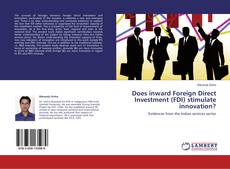 Buchcover von Does inward Foreign Direct Investment (FDI) stimulate innovation?