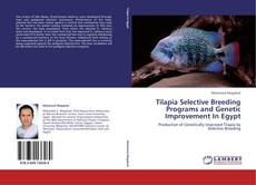Portada del libro de Tilapia Selective Breeding Programs and Genetic Improvement In Egypt