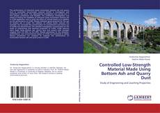 Buchcover von Controlled Low-Strength Material Made Using Bottom Ash and Quarry Dust