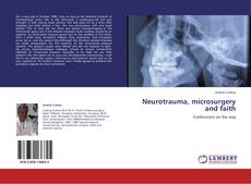Neurotrauma, microsurgery and faith kitap kapağı