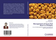 Capa do livro de Management of Gram Pod Borer in Chickpea 