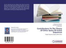 Capa do livro de Contributions To The Theory Of Orlicz Space Of Entire Sequences 