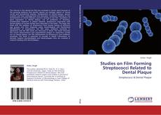 Buchcover von Studies on Film Forming Streptococci Related to Dental Plaque