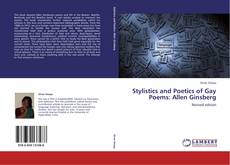 Buchcover von Stylistics and Poetics of Gay Poems: Allen Ginsberg