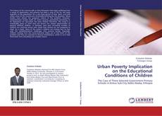 Buchcover von Urban Poverty Implication on the Educational Conditions of Children